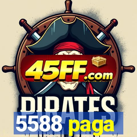5588 paga